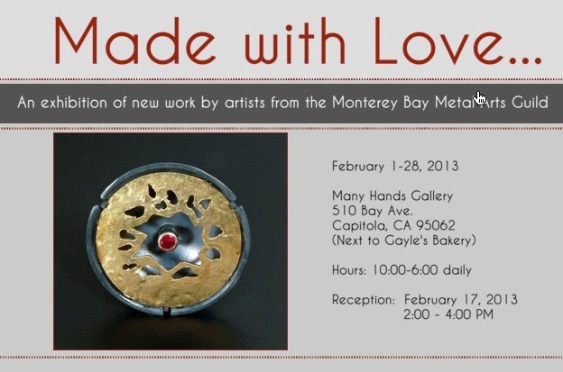 Postcard image for the Made with Love metal art exhibition at Many Hands Gallery in Capitola California