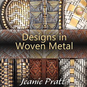 "Waiting List" "Designs in Woven Metal" "Jeanie Pratt. graphic for announcing the workshop with 6 images of different woven patterns in silver, gold,and copper